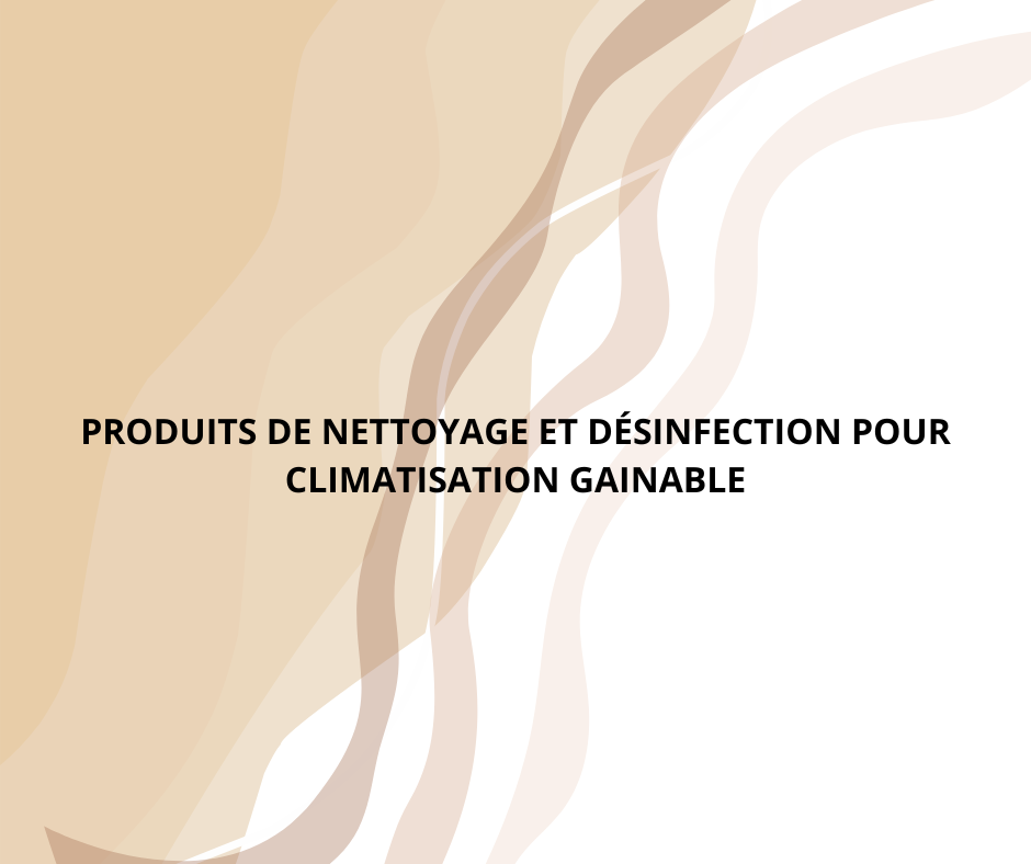 Désinfection climatisation gainable